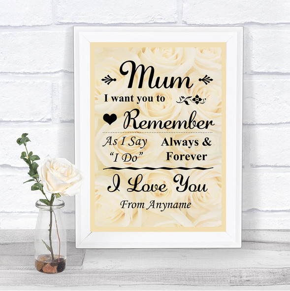 Cream Roses I Love You Message For Mum Personalized Wedding Sign