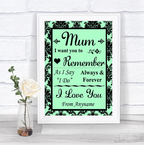 Mint Green Damask I Love You Message For Mum Personalized Wedding Sign