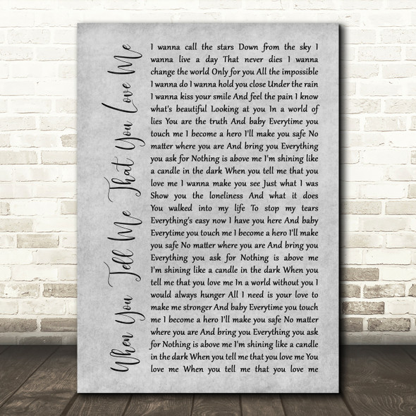 Diana Ross When You Tell Me That You Love Me Rustic Script Grey Song Lyric Print