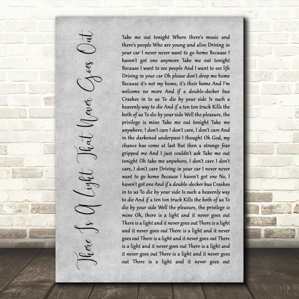 The Smiths There Is A Light That Never Goes Out Rustic Script Grey Song Print