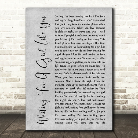 Foreigner Waiting For A Girl Like You Rustic Script Grey Song Lyric Quote Print