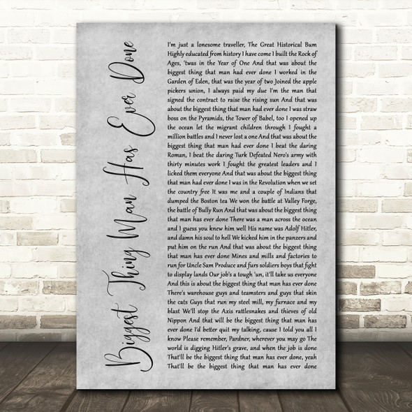 Woody Guthrie Biggest Thing Man Has Ever Done Grey Rustic Script Song Print