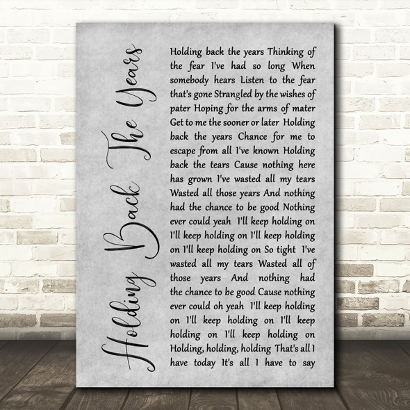 Simply Red Holding Back The Years Rustic Script Grey Song Lyric Quote Print