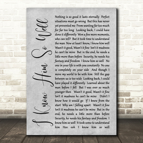 Whitney Houston I Know Him So Well Rustic Script Grey Song Lyric Quote Print