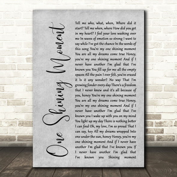 Diana Ross One Shining Moment Rustic Script Grey Song Lyric Quote Print