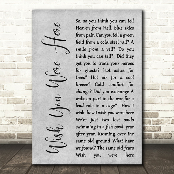 Pink Floyd Wish You Were Here Rustic Script Grey Song Lyric Quote Print