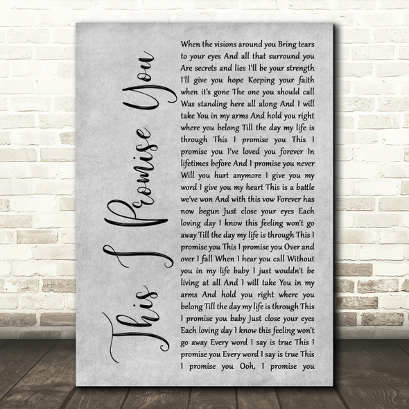 N Sync This I Promise You Rustic Script Grey Song Lyric Quote Print