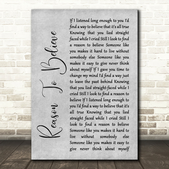 Rod Stewart Reason To Believe Rustic Script Grey Song Lyric Quote Print