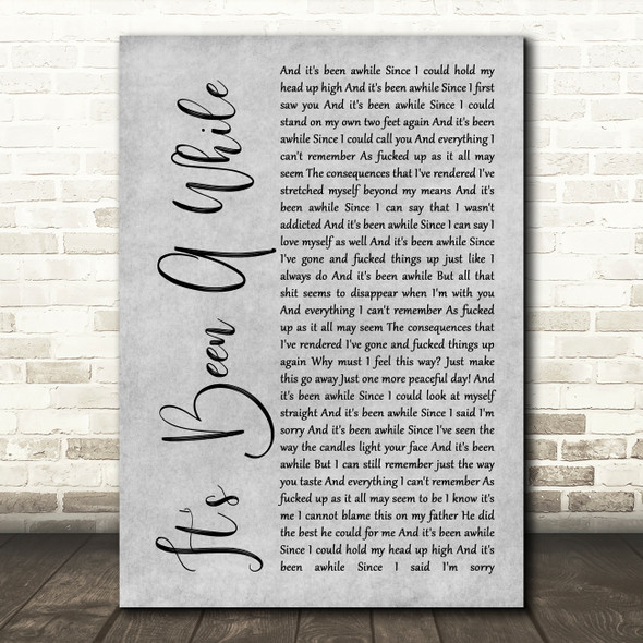 Staind It's Been A While Rustic Script Grey Song Lyric Quote Print