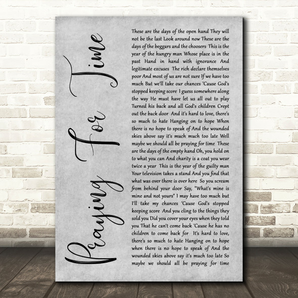 George Michael Praying For Time Rustic Script Grey Song Lyric Quote Print