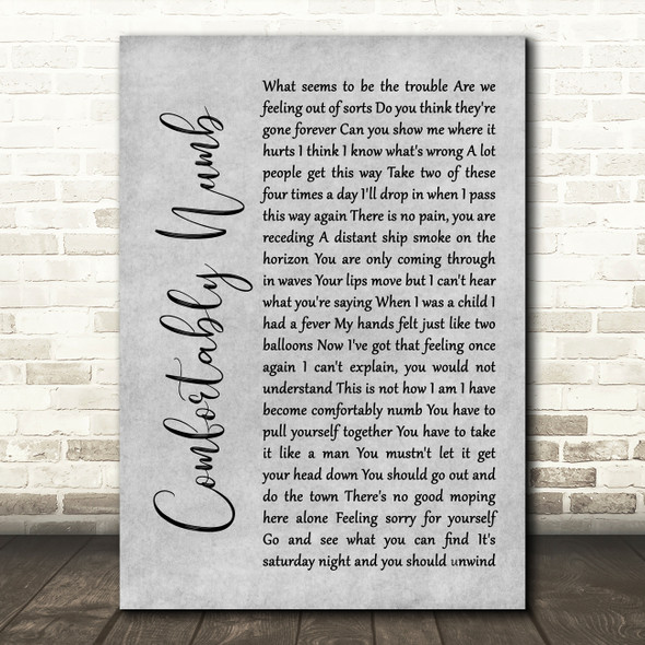 Pink Floyd Comfortably Numb Rustic Script Grey Song Lyric Quote Print