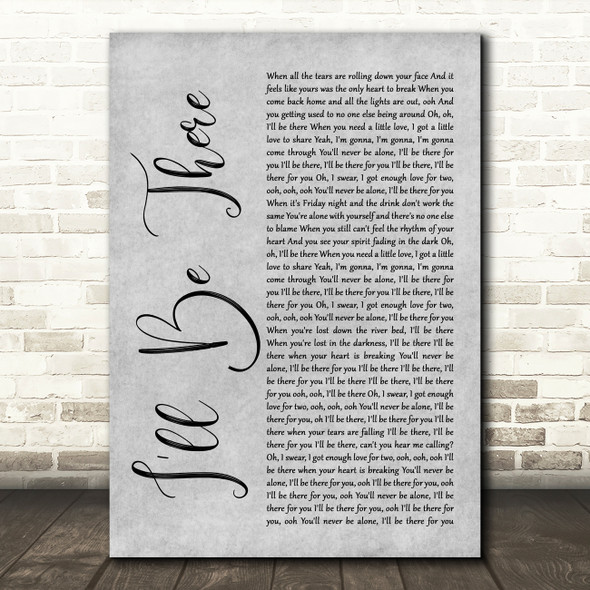 Jess Glynne I'll Be There Rustic Script Grey Song Lyric Quote Print