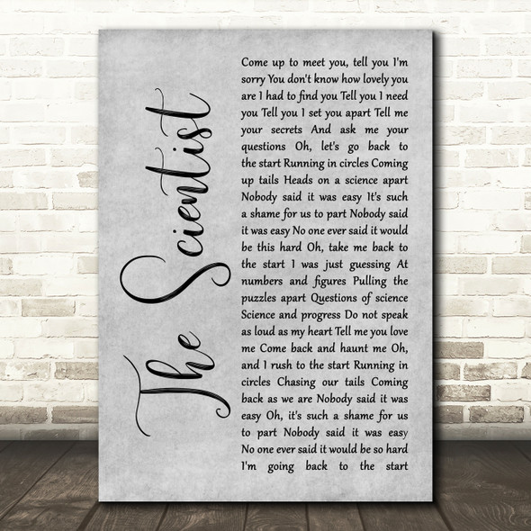 Coldplay The Scientist Rustic Script Grey Song Lyric Quote Print