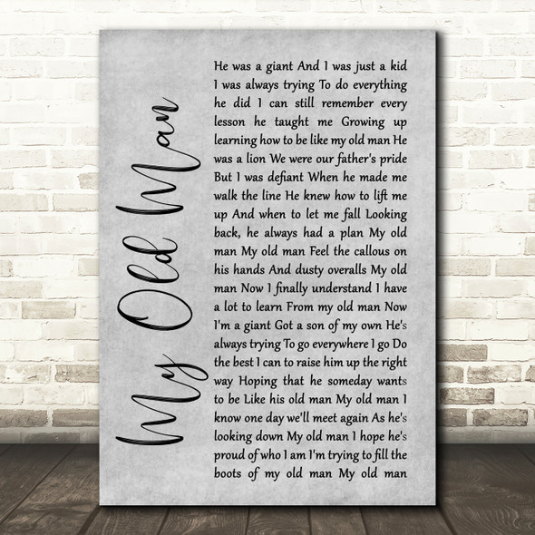 Zac Brown Band My Old Man Rustic Script Grey Song Lyric Quote Print