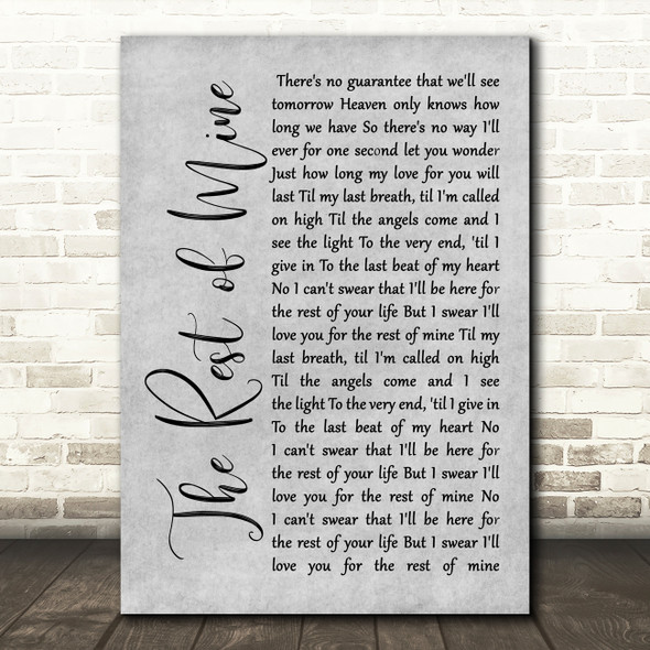 Tracew Adkins The rest of mine Grey Rustic Script Song Lyric Print