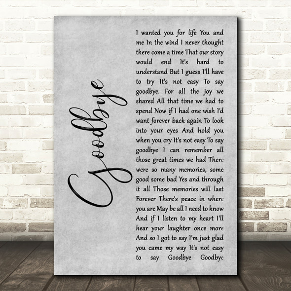 Lionel Richie Goodbye Rustic Script Grey Song Lyric Quote Print