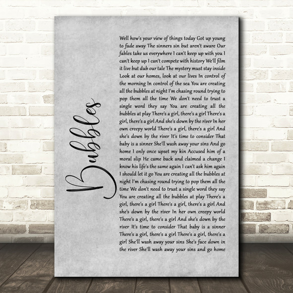 Biffy Clyro Bubbles Rustic Script Grey Song Lyric Quote Print