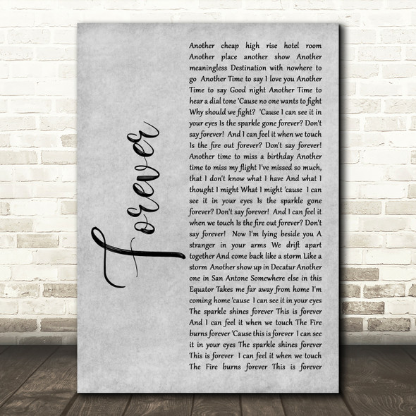 Aaron Lewis Forever Rustic Script Grey Song Lyric Quote Print