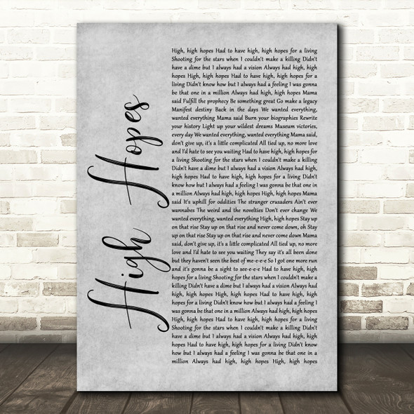 Panic! At The Disco High Hopes Rustic Script Grey Song Lyric Print