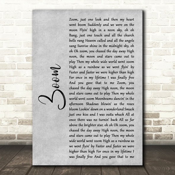 Fat Larry's Band Zoom Rustic Script Grey Song Lyric Quote Print