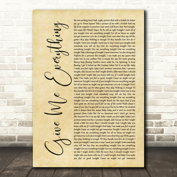 Pitbull Give Me Everything Rustic Script Song Lyric Print