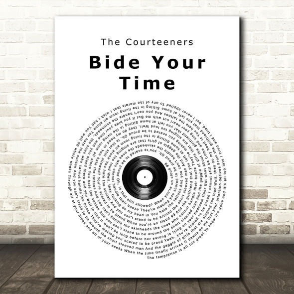 The Courteeners Bide Your Time Vinyl Record Song Lyric Print