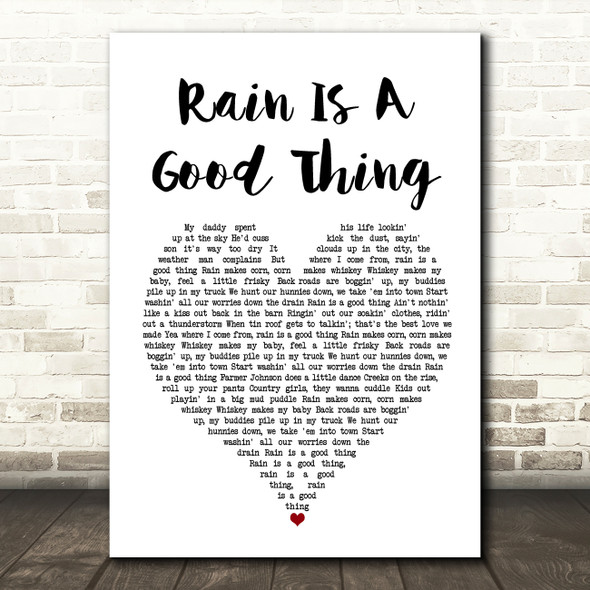 Luke Bryan Rain Is A Good Thing White Heart Song Lyric Print