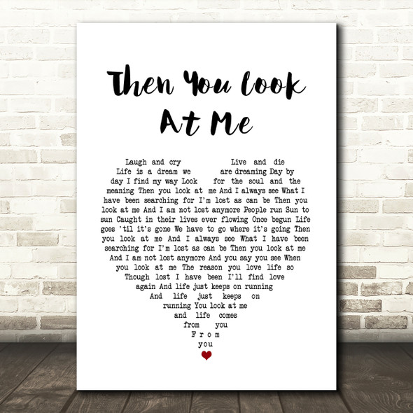 Celine Dion Then You Look At Me White Heart Song Lyric Print