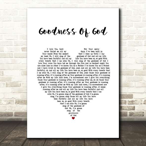 Bethel Music Goodness Of God White Heart Song Lyric Print