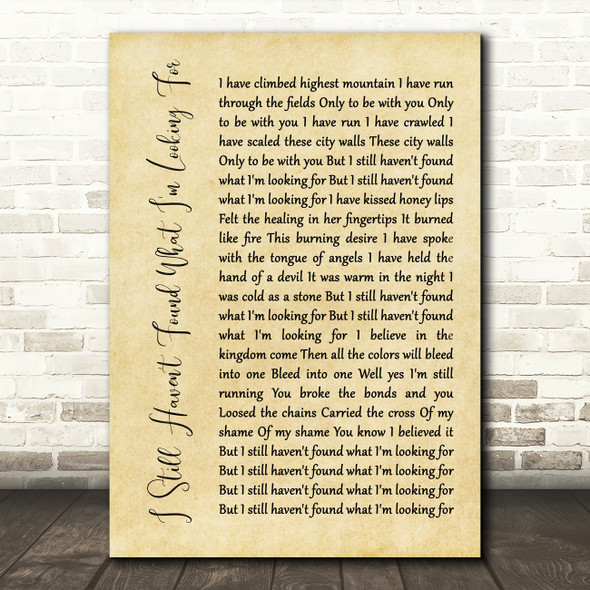 U2 I Still Haven't Found What I'm Looking For Rustic Script Song Lyric Quote Music Poster Print