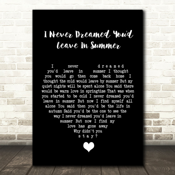 Stevie Wonder I Never Dreamed You'd Leave In Summer Black Heart Song Lyric Quote Music Poster Print