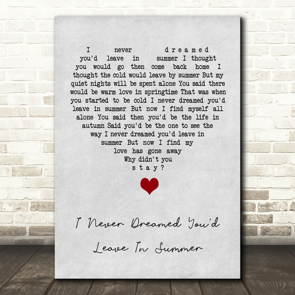 Stevie Wonder I Never Dreamed You'd Leave In Summer Grey Heart Song Lyric Quote Music Poster Print