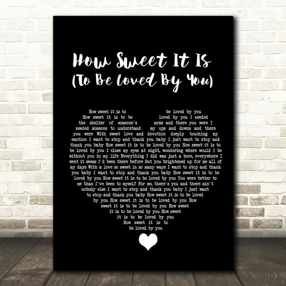 Marvin Gaye How Sweet It Is (To Be Loved By You) Black Heart Song Lyric Quote Music Poster Print