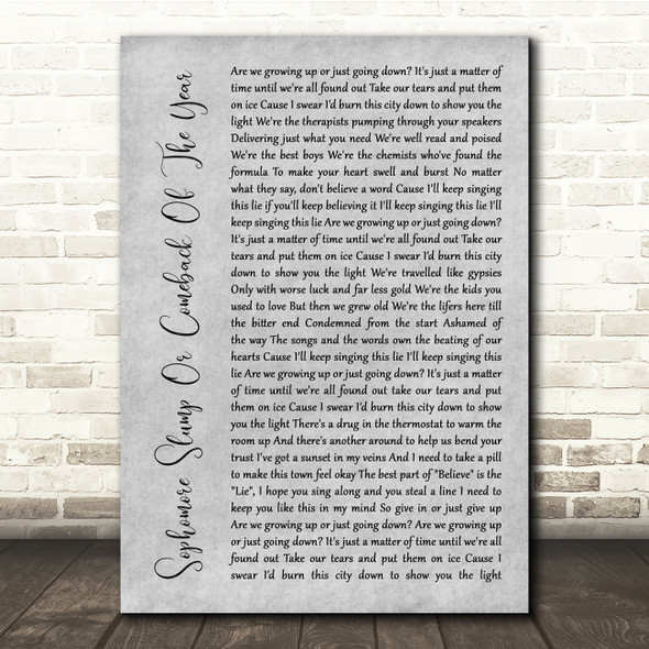 Fall Out Boy Sophomore Slump Or Comeback Of The Year Grey Rustic Script Song Lyric Quote Music Poster Print