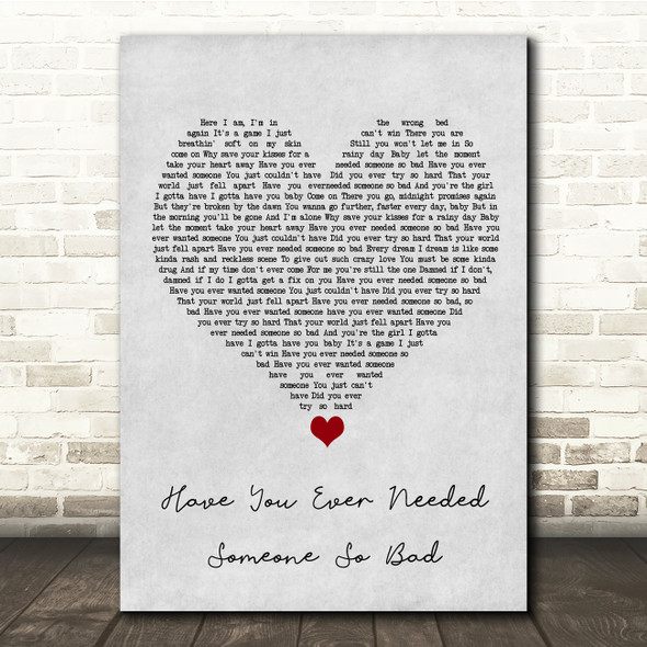 Def Leppard Have You Ever Needed Someone So Bad Grey Heart Song Lyric Quote Music Poster Print