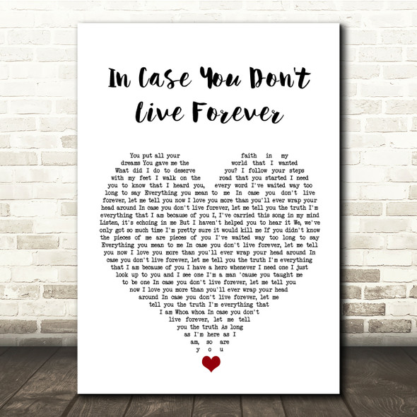 Ben Platt In Case You Don't Live Forever White Heart Song Lyric Quote Music Poster Print