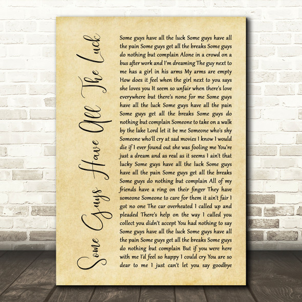 Rod Stewart Some Guys Have All The Luck Rustic Script Song Lyric Quote Music Poster Print
