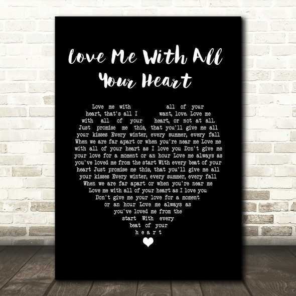 Engelbert Humperdinck Love Me With All Your Heart Black Heart Song Lyric Quote Music Poster Print