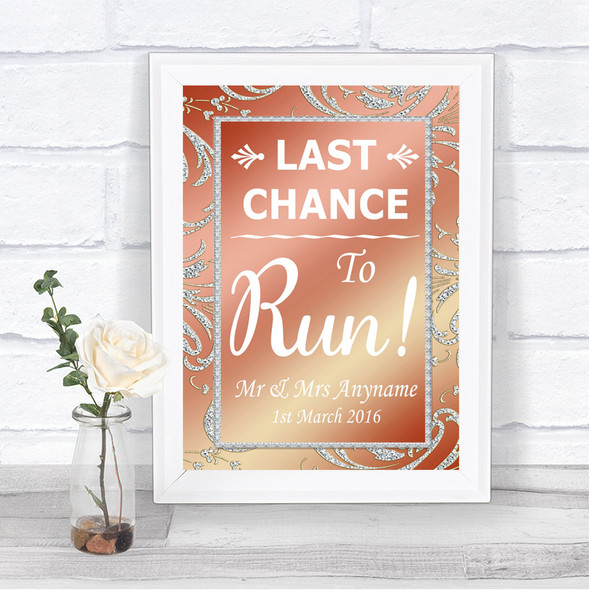 Coral Pink Last Chance To Run Personalized Wedding Sign