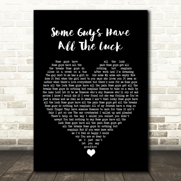 Rod Stewart Some Guys Have All The Luck Black Heart Song Lyric Quote Music Poster Print