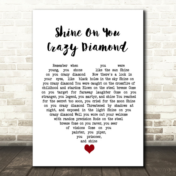 Pink Floyd Shine On You Crazy Diamond White Heart Song Lyric Quote Music Poster Print