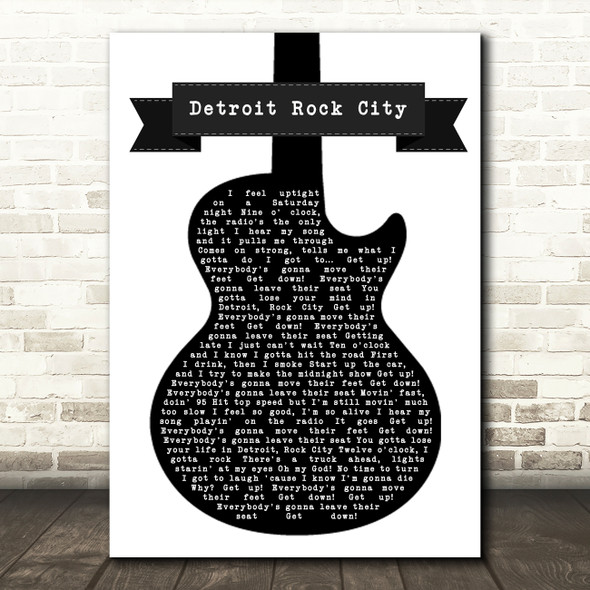 Kiss Detroit Rock City Black & White Guitar Song Lyric Quote Music Poster Print