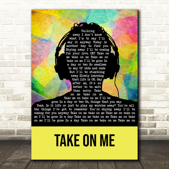 A-ha Take On Me Multicolour Man Headphones Song Lyric Quote Music Poster Print