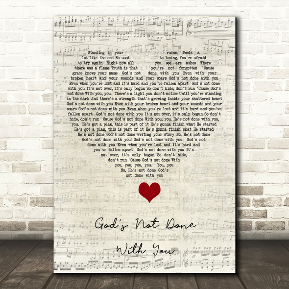 Tauren Wells God's Not Done With You Script Heart Song Lyric Quote Music Poster Print