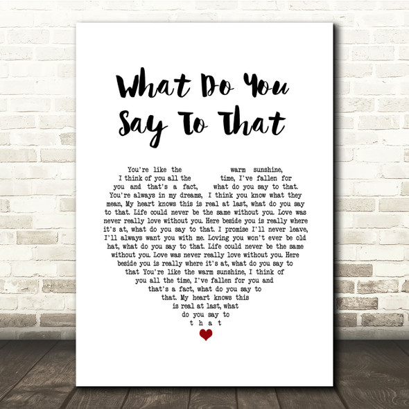 George Strait What Do You Say To That White Heart Song Lyric Quote Music Poster Print