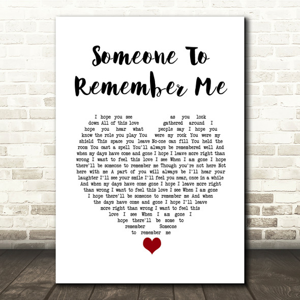 Russell Watson Someone to remember me White Heart Song Lyric Quote Music Poster Print