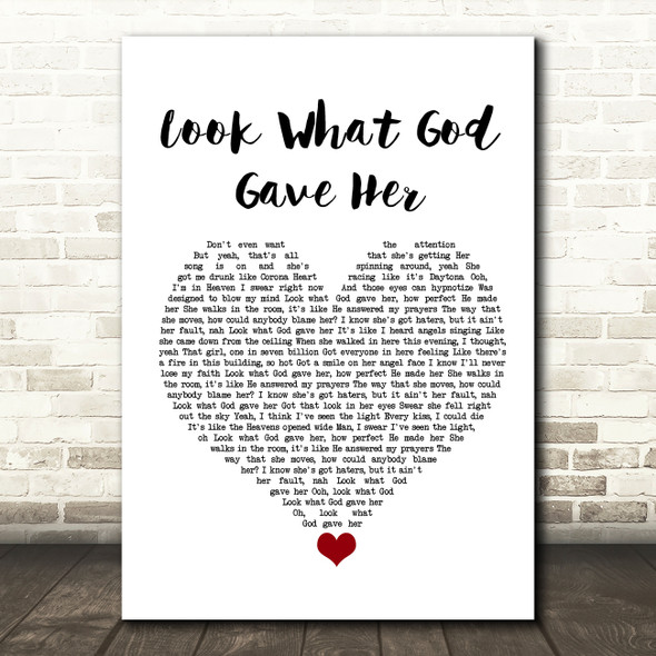 Thomas Rhett Look What God Gave Her White Heart Song Lyric Quote Music Poster Print