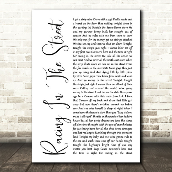 Bruce Springsteen Racing In The Street White Script Song Lyric Quote Music Poster Print