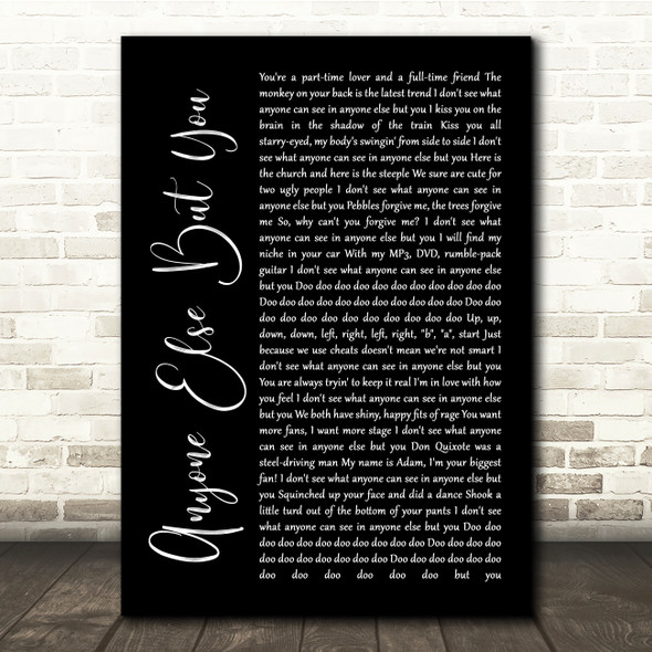 The Moldy Peaches Anyone Else But You Black Script Song Lyric Quote Music Poster Print