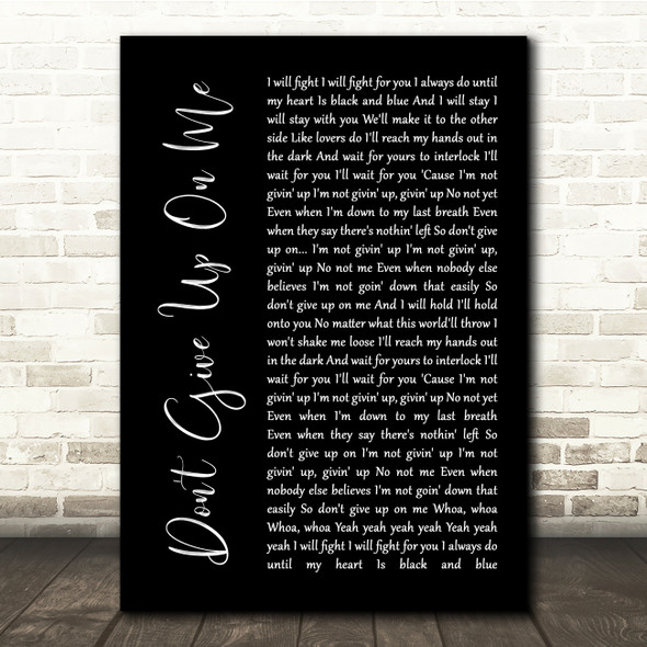 Andy Grammer Don't Give Up On Me Black Script Song Lyric Quote Music Poster Print